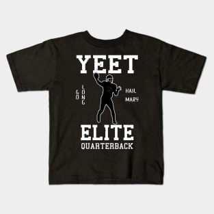 Yeet Elite Quarterback Football Fan Kids T-Shirt